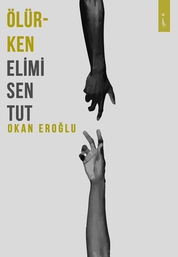 Ölürken Elimi Sen Tut - İkinci Adam Yayınları - Image 1