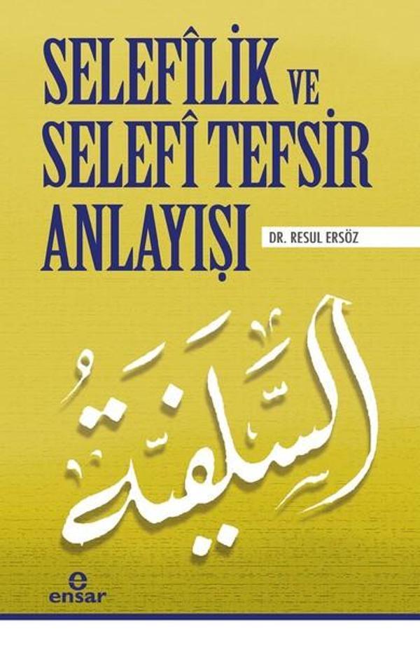 Selefilik ve Selefi Tefsir Anlayışı - Ensar Neşriyat - Image 1