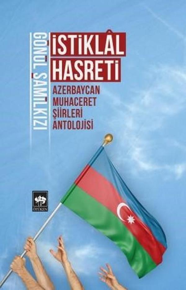 İstiklal Hasreti-Azerbaycan Muhaceret Şiirleri Antolojisi - Ötüken Neşriyat - Image 1