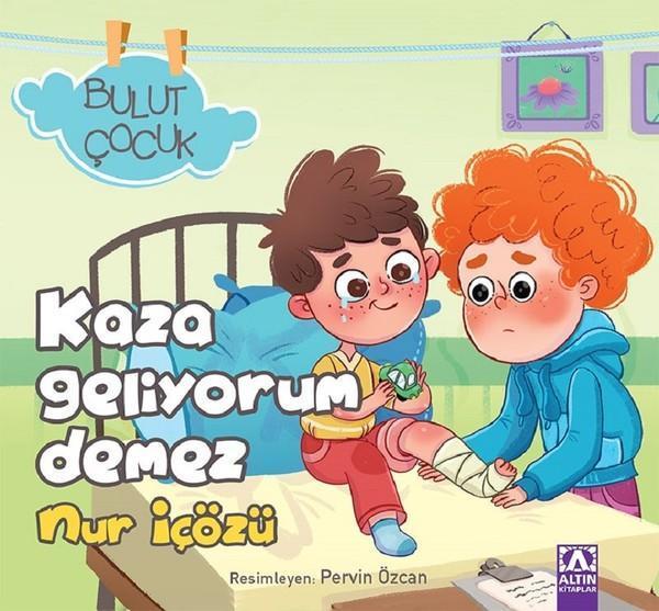 Kaza Geliyorum Demez-Bulut Çocuk - Altın Kitaplar - Image 1