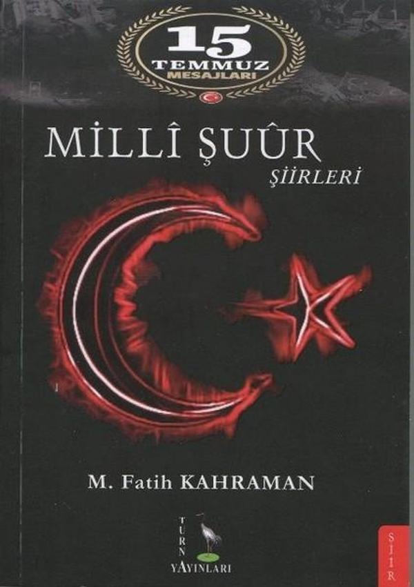 15 Temmuz Mesajları Milli Şuur Şiirleri - Turna Yayınları - Image 1