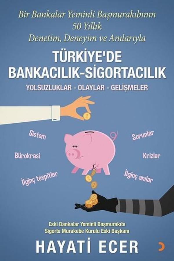 Bir Bankalar Yeminli Başmurakıbının 50 Yıllık Denetim, Deneyim ve Anılarıyla Türkiye'de Bankacılık-S - Cinius Yayınevi - Image 1