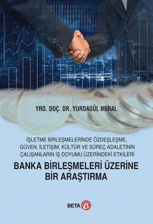 Banka Birleşmeleri Üzerine Bir Araştırma - Beta Yayınları - Image 1