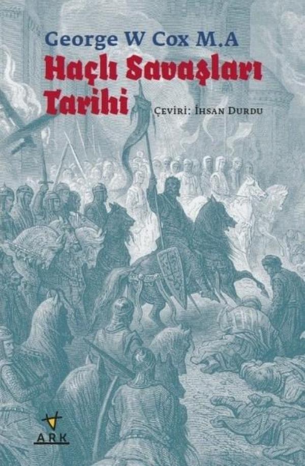 Haçlı Savaşları Tarihi - Ark Kitapları - Image 1