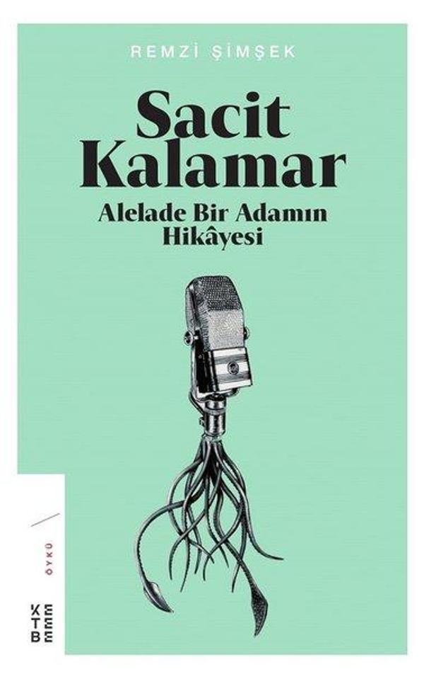 Sacit Kalamar-Alelade Bir Adamın Hikayesi - Ketebe - Image 1