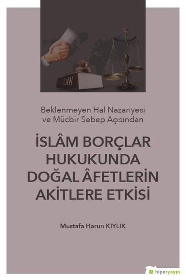 İslam Borçlar Hukukunda Doğal Afetlerin Akitlere Etkisi - Hiperlink - Image 1