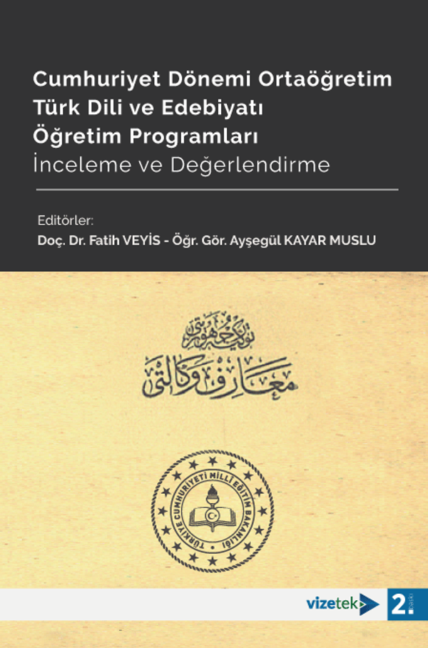 Cumhuriyet Dönemi Ortaöğretim Türk Dili ve Edebiyatı Öğretim Programları İnceleme ve Değerlendirme - Vizetek Yayınları - Image 1