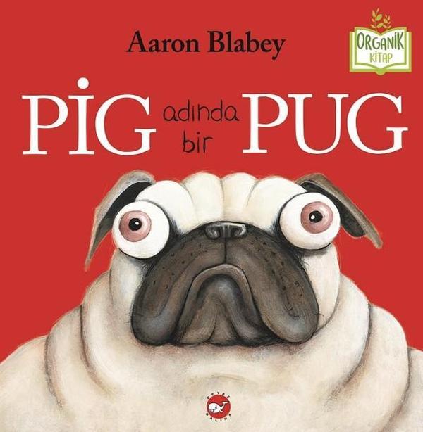 Pig Adında Bir Pug - Beyaz Balina Yayınları - Image 1
