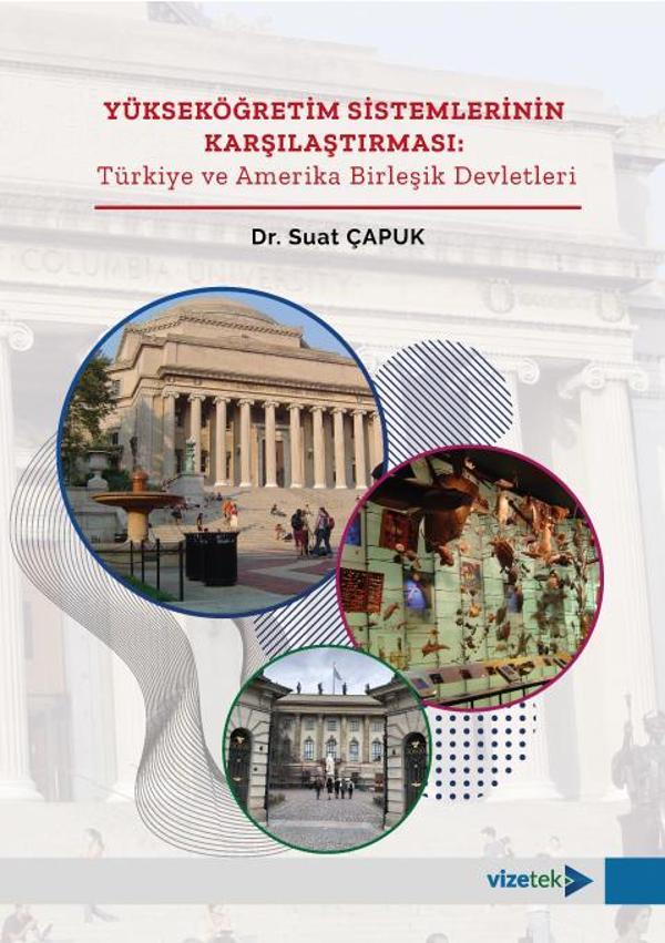 Yükseköğretim Sistemlerinin Karşılaştırılması: Türkiye ve Amerika Birleşik Devletleri - Vizetek Yayınları - Image 1