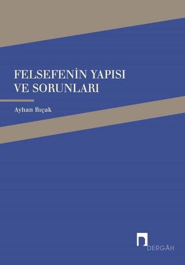 Felsefenin Yapısı ve Sorunları - Dergah Yayınları - Image 1