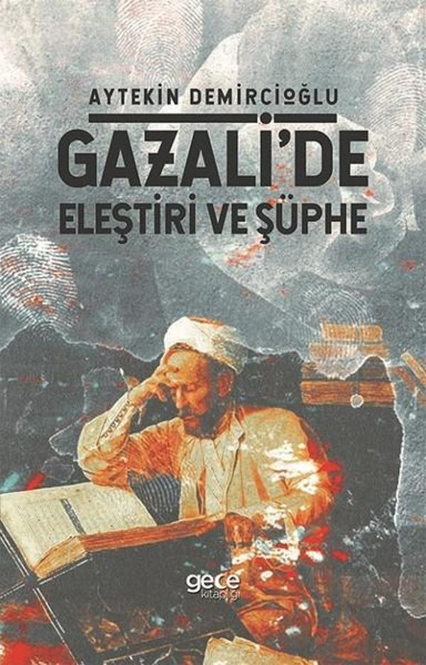 Gazali'de Eleştiri ve Şüphe - Gece Kitaplığı - Image 1