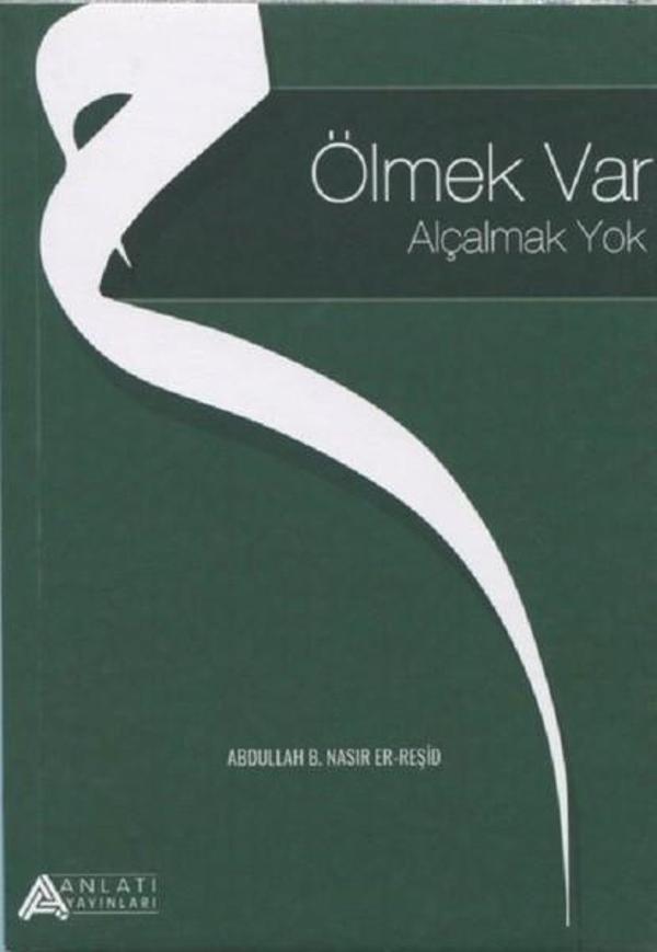 Ölmek Var Alçalmak Yok - Anlatı Yayınları - Image 1