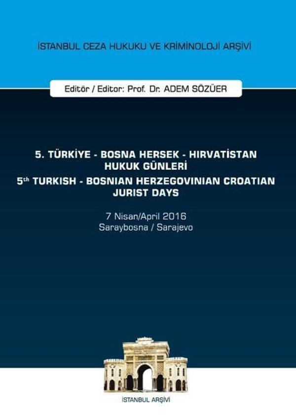 5.Türkiye-Bosna Hersek-Hırvatistan Hukuk Günleri - İstanbul Arşivi - Image 1