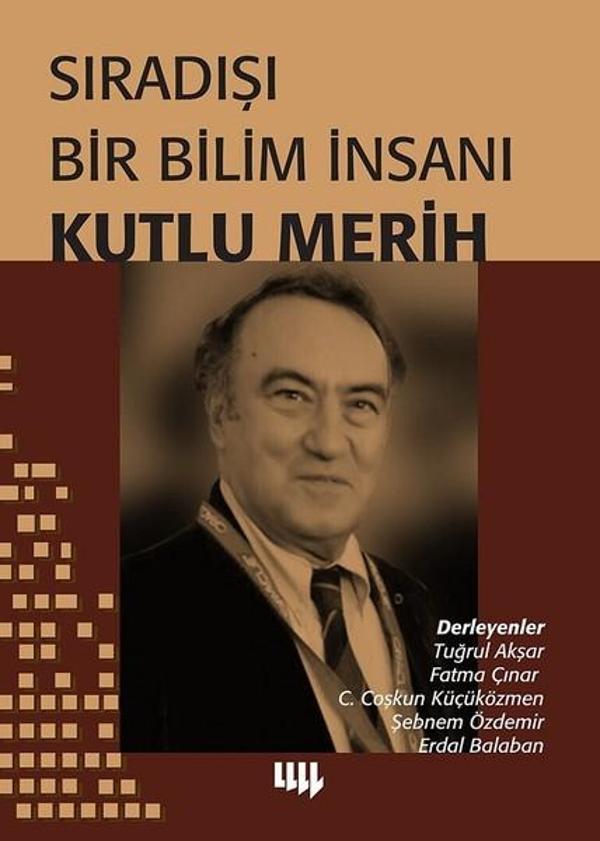 Sıradışı Bir Bilim İnsanı Kutlu Merih - Literatür Yayıncılık - Image 1