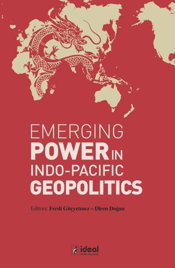 Emerging Power in Indo - Pacific Geopolitics - İdeal Kültür Yayıncılık - Image 1