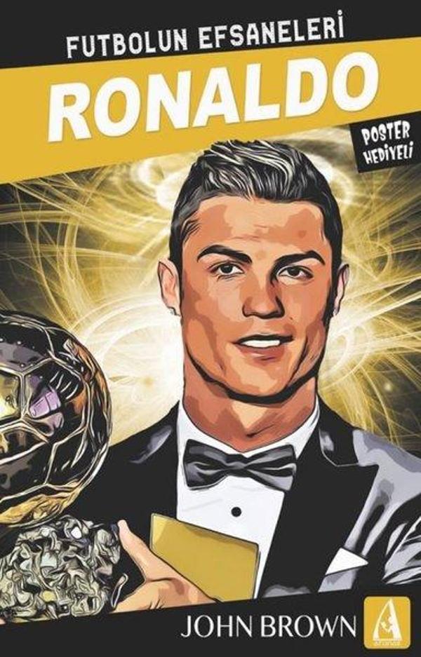 Ronaldo: Futbolun Efsaneleri - Poster Hediyeli - Arunas Yayıncılık - Image 1