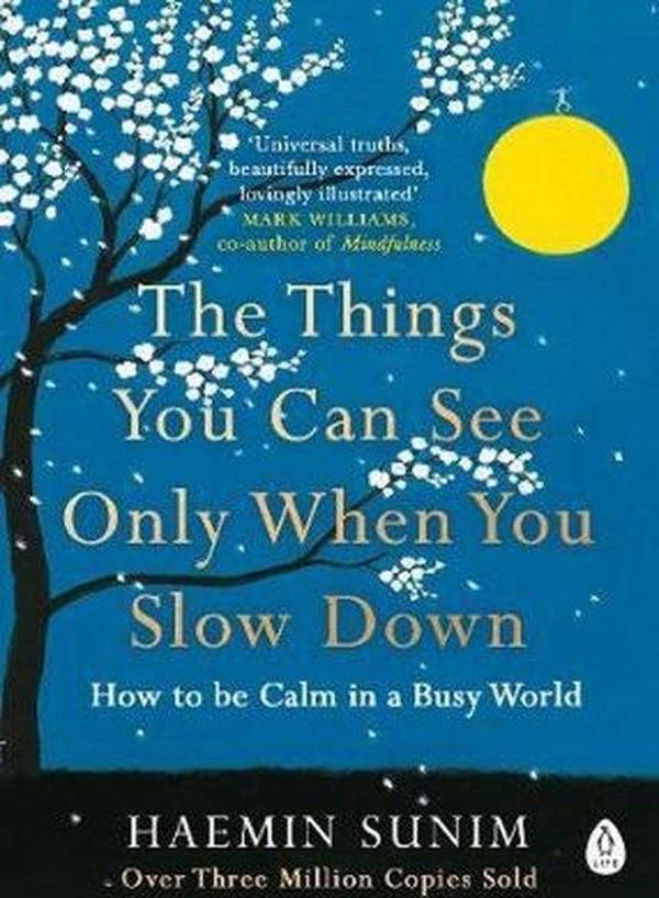 The Things You Can See Only When You Slow Down: How to be Calm in a Busy World - Penguin - Image 1