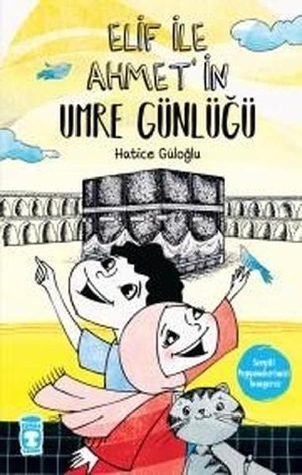 Elif İle Ahmet'in Umre Günlüğü - Timaş Çocuk - Image 1