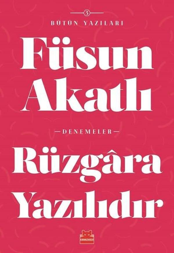 Rüzgara Yazılıdır-Bütün Yazıları 5 - Kırmızı Kedi Yayınevi - Image 1