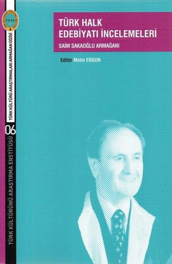 Türk Halk Edebiyatı İncelemeleri-Saim Sakaoğlu Armağanı - Türk Kültürünü Araştırma Enstitüsü - Image 1