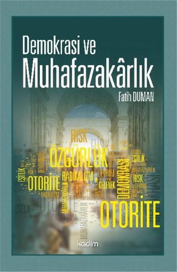 Demokrasi ve Muhafazakarlık - Kadim - Image 1