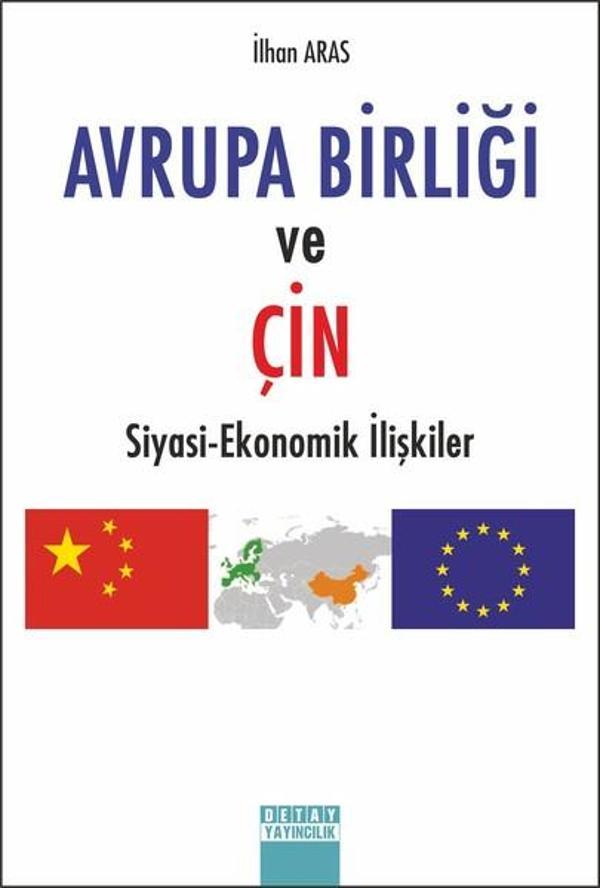 Avrupa Birliği ve Çin-Siyasi Ekonomik İlişkiler - Detay Yayıncılık - Image 1
