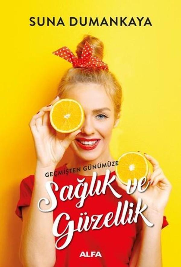 Geçmişten Günümüze Sağlık ve Güzellik - Alfa Yayıncılık - Image 1