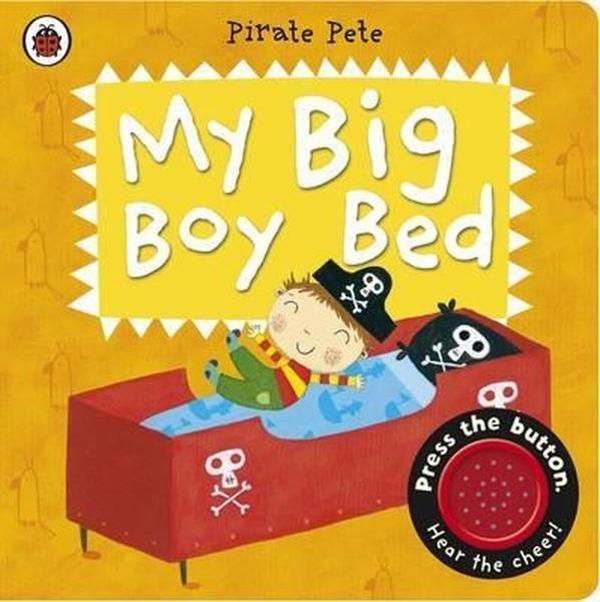 My Big Boy Bed: A Pirate Pete book (Pirate Pete and Princess Polly) - Ladybird Books - Image 1