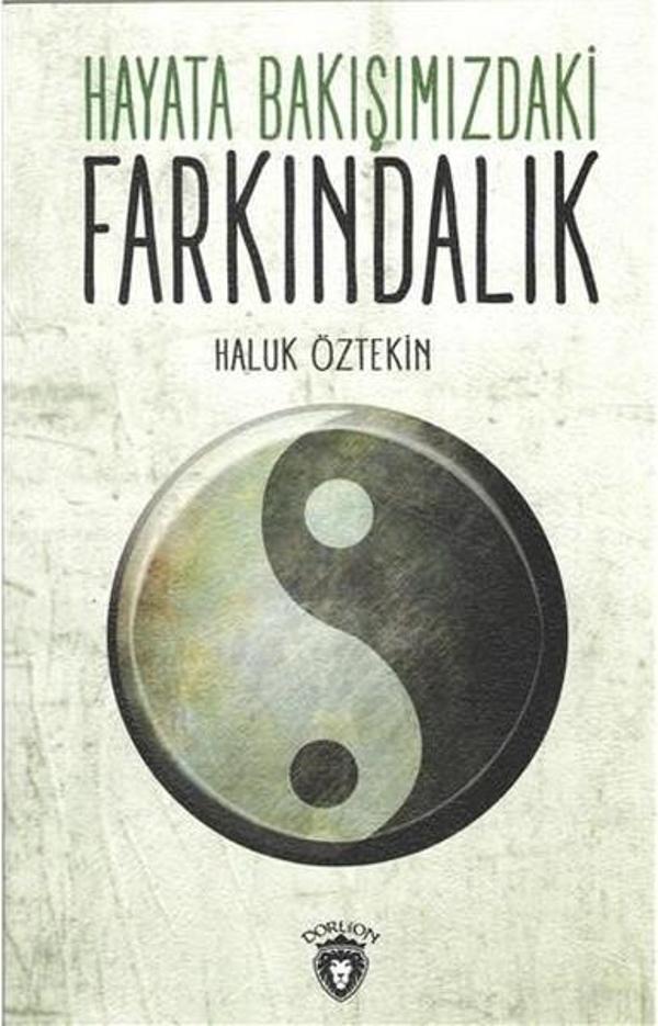 Hayata Bakışımızdaki Farkındalık - Dorlion Yayınevi - Image 1