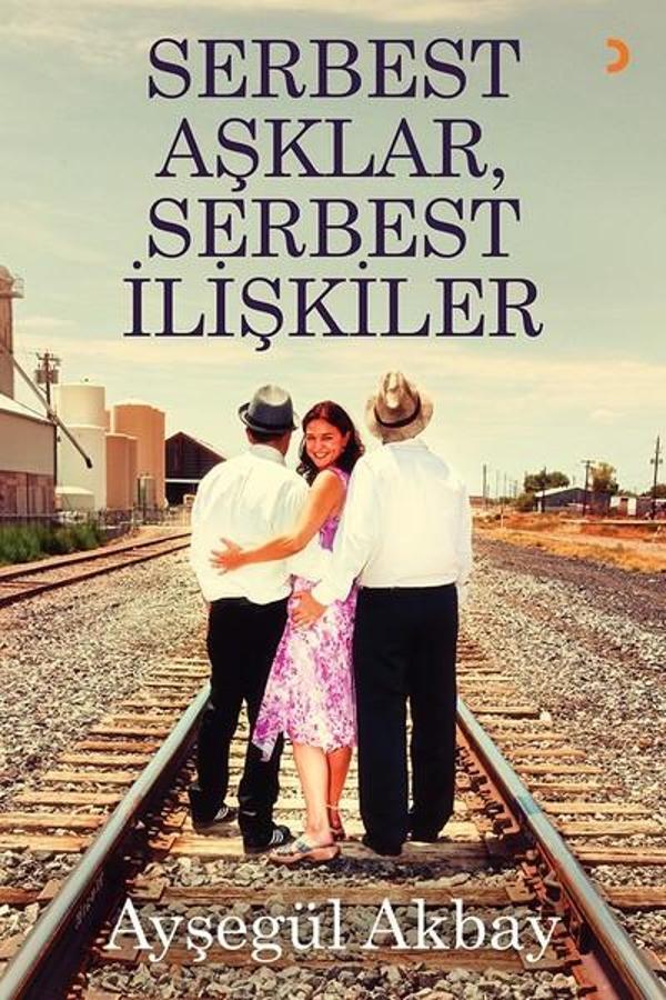Serbest Aşklar Serbest İlişkiler - Cinius Yayınevi - Image 1