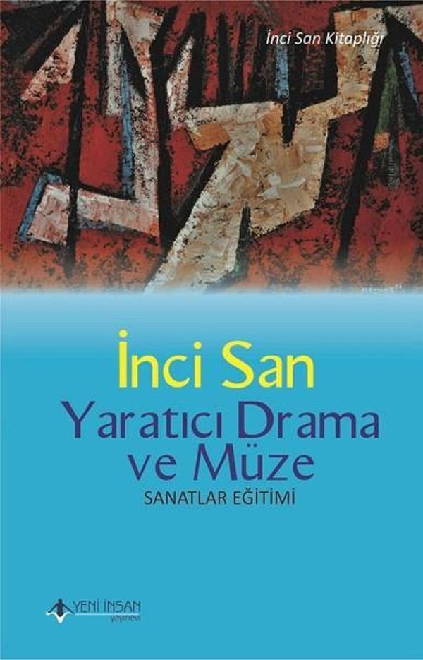 Yaratıcı Drama ve Müze-Sanatlar Eğitimi - Yeni İnsan Yayınevi - Image 1