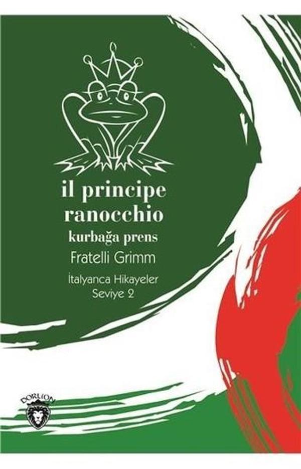 Il Principe Ranocchio-Seviye 2-İtalyanca Hikayeler - Dorlion Yayınevi - Image 1