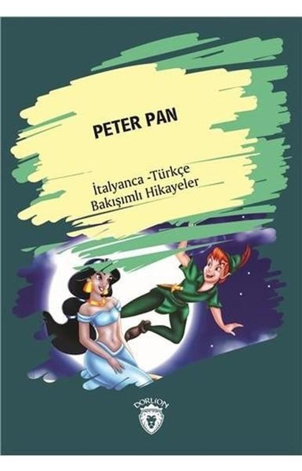 Peter Pan-İtalyanca Türkçe Bakışımlı Hikayeler - Dorlion Yayınevi - Image 1