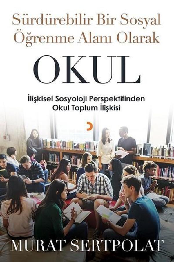 Sürdürülebilir Bir Sosyal Öğrenme Alanı Olarak Okul - Cinius Yayınevi - Image 1