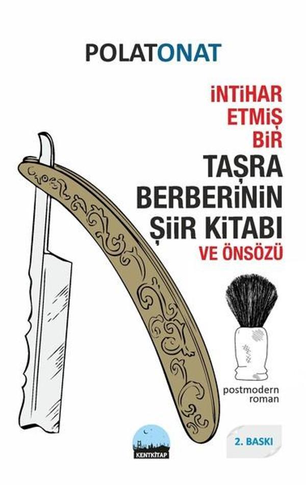 İntihar Etmiş Bir Taşra Berberinin Şiir Kitabı ve Önsözü - Kent Kitap - Image 1
