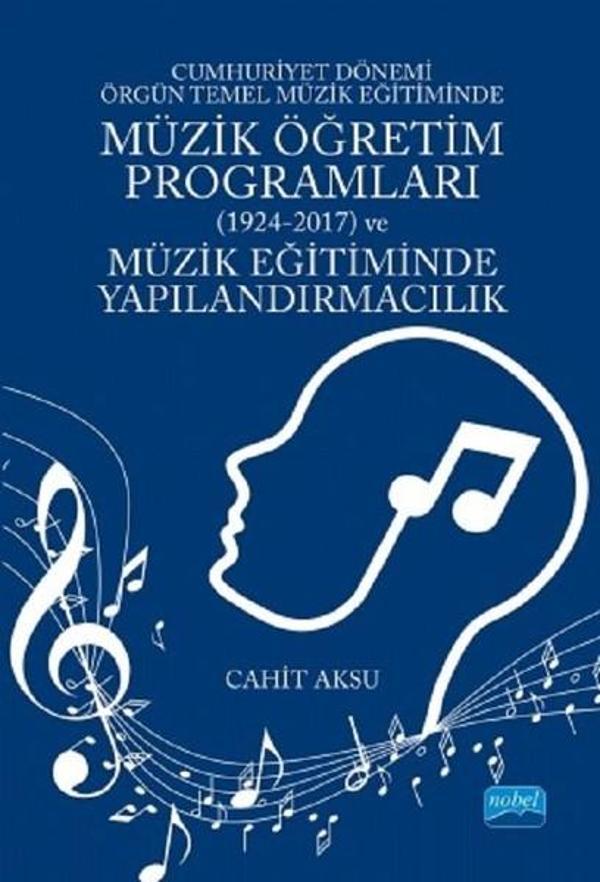 Müzik Öğretim Programları ve Müzik Eğitiminde Yapılandırmacılık - Nobel Akademik Yayıncılık - Image 1