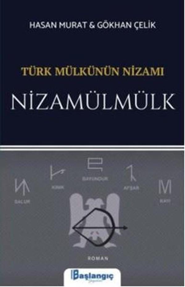 Türk Mülkünün Nizamı Nizamümülk - Başlangıç Yayınları - Image 1