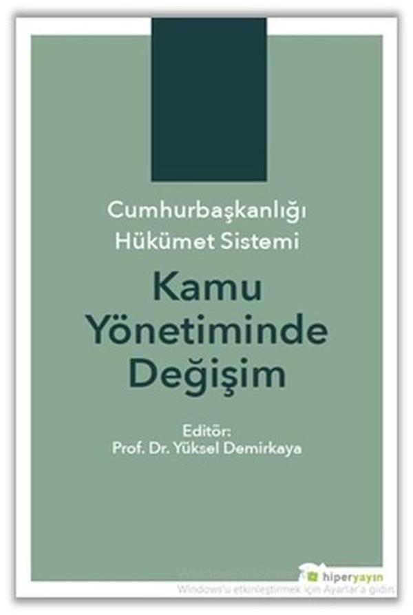 Cumhurbaşkanlığı Hükümet Sistemi Kamu Yönetiminde Değişim - Hiperlink - Image 1