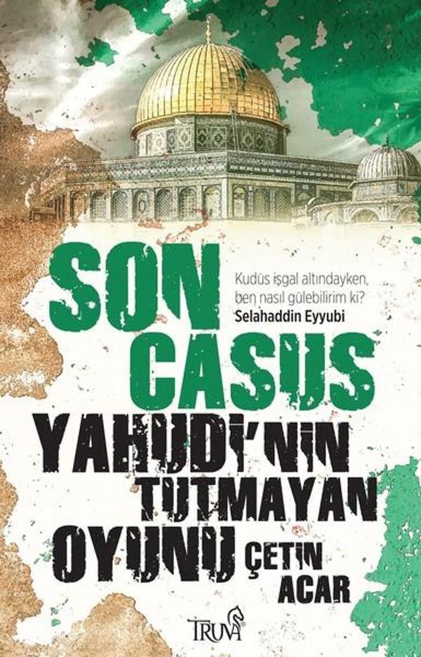 Son Casus-Yahudi'nin Tutmayan Oyunu - Truva Yayınları - Image 1