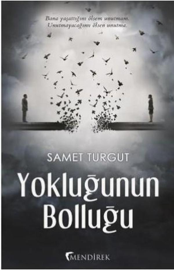 Yokluğunun Bolluğu - Mendirek Yayıncılık - Image 1