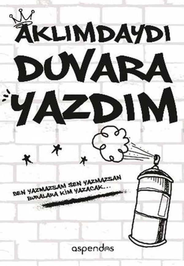 Aklımdaydı Duvara Yazdım - Aspendos Yayıncılık - Image 1