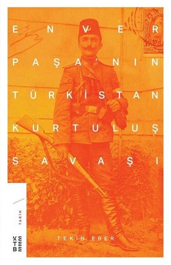 Enver Paşanın Türkistan Kurtuluş Savaşı - Ketebe - Image 1