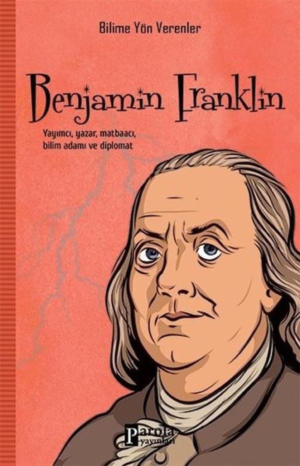 Benjamin Fraklin-Bilime Yön Verenler - Parola Yayınları - Image 1