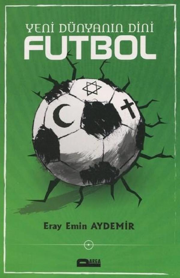 Yeni Dünyanın Dini Futbol - Parga Yayıncılık - Image 1
