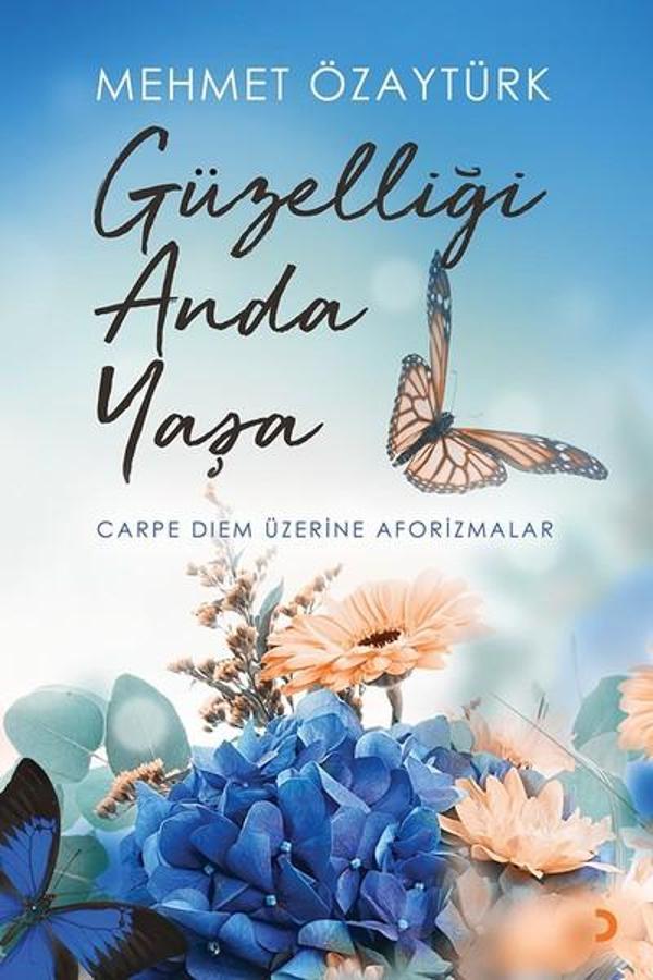Güzelliği Anda Yaşa-Carpediem Üzerine Aforizmalar - Cinius Yayınevi - Image 1