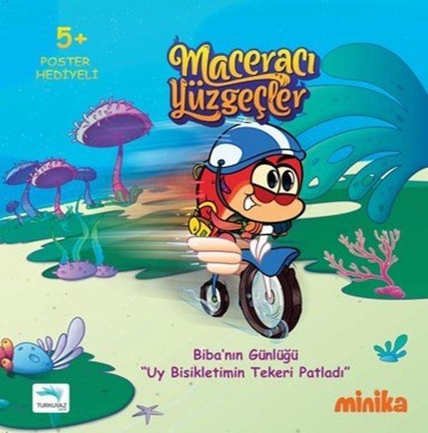Maceracı Yüzgeçler-Biba'nın Günlüğü 'Uy Bisikletimin Tekeri Patladı' - Turkuvaz Çocuk - Image 1