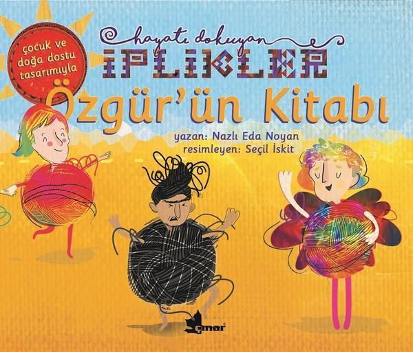 Özgür'ün Kitabı-Hayatı Dokuyan İplikler - Çınar Yayınları - Image 1