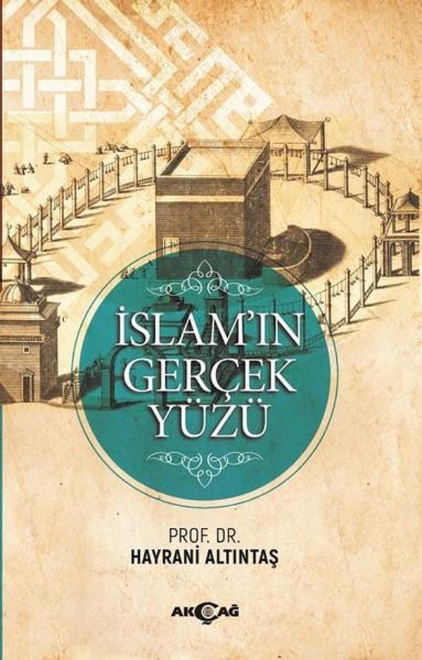 İslam'ın Gerçek Yüzü - Akçağ Yayınları - Image 1