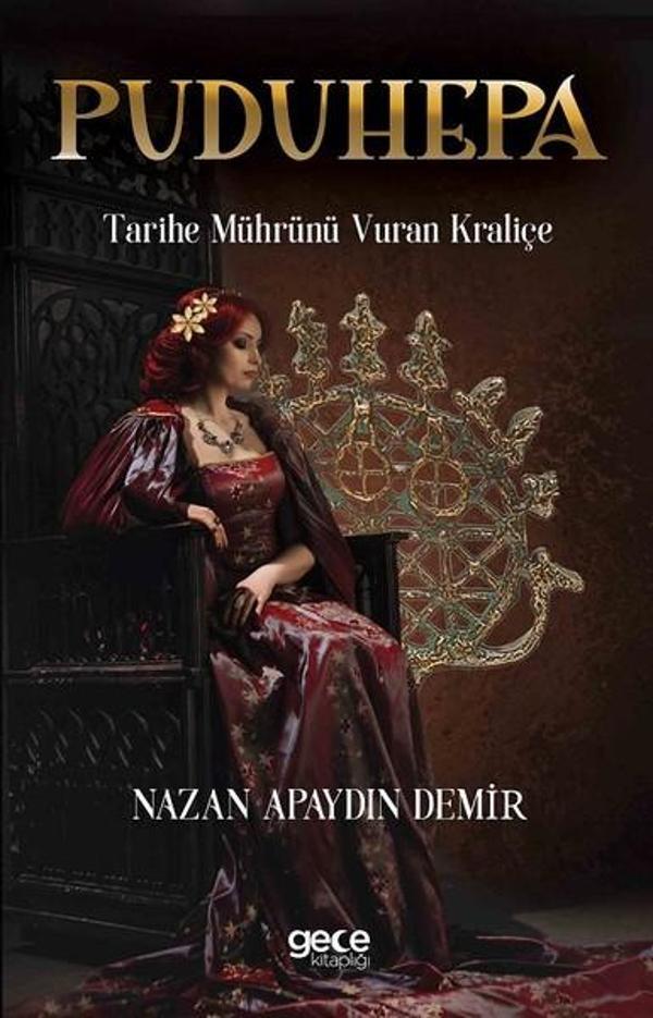 Puduhepa-Tarihe Mührünü Vuran Kraliçe - Gece Kitaplığı - Image 1