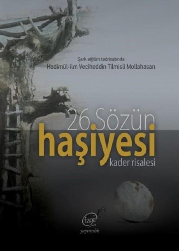 26.Sözün Haşiyesi-Kader Risalesi - Çizge Yayıncılık - Image 1
